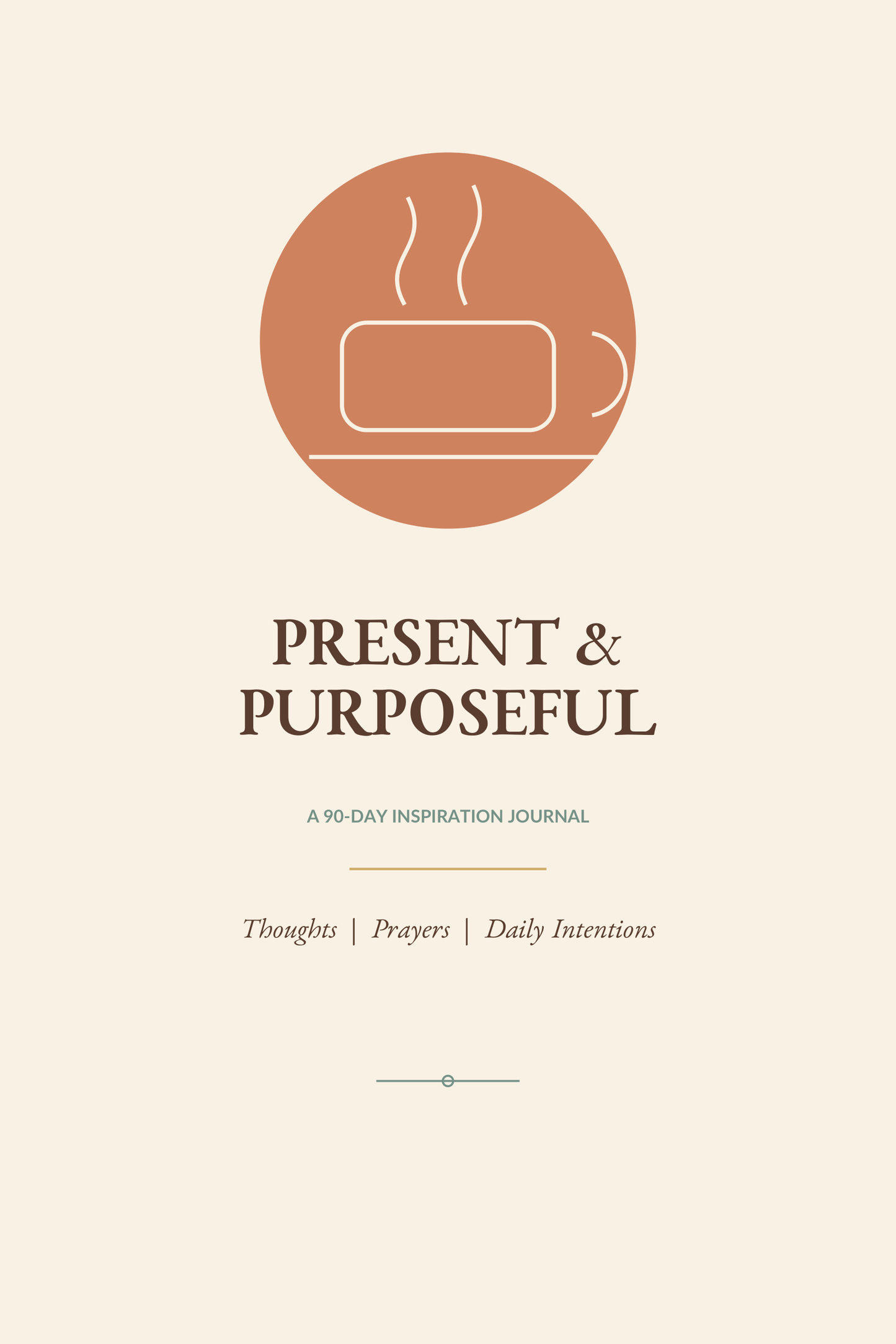 Present & Purposeful 90-Day Inspiration Journal